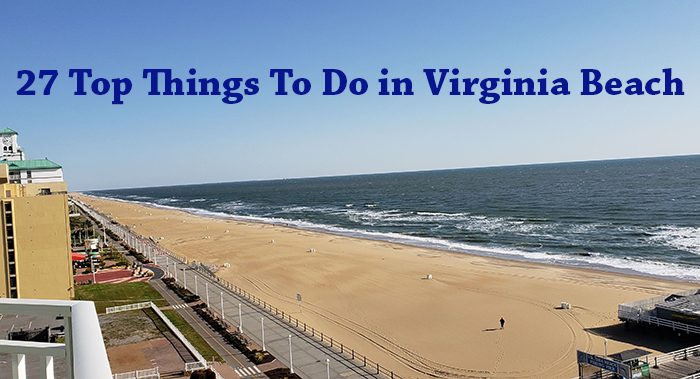 27 Top Things To Do in Virginia Beach